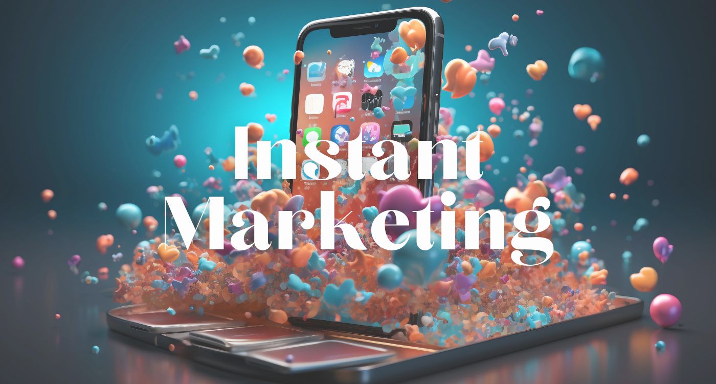 instant marketing